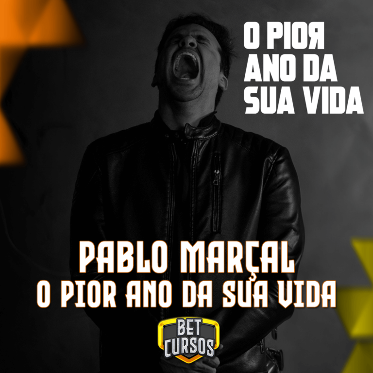 O Pior Ano Da Sua Vida Pablo Mar Al Bet Cursos