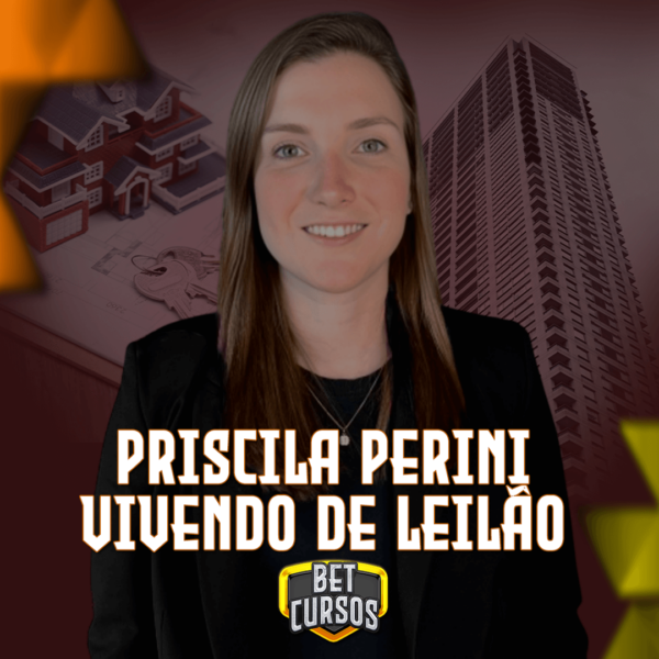 Curso Vivendo de Leilão - Priscila Perini