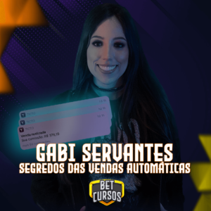 Segredo das Vendas Automáticas - Gabi Cervantes