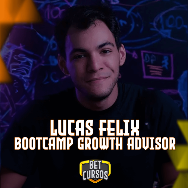 BOOTCAMP GROWTH ADVISOR - LUCAS FELIX