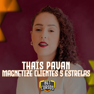 Magnetize Clientes 5 Estrelas - Thais Pavan