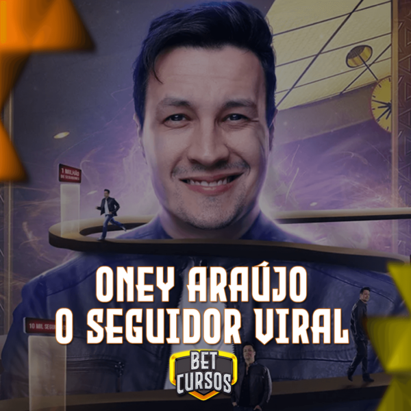 O Seguidor Viral - Oney Araujo