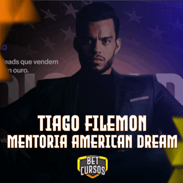 Mentoria American Dream - Tiago Filemon